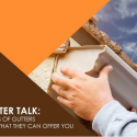 Gutter Talk: 4 Types of Gutters and What They Can Offer You